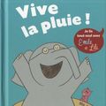 Cover Art for 9782848015002, Vive la pluie! by Mo Willems