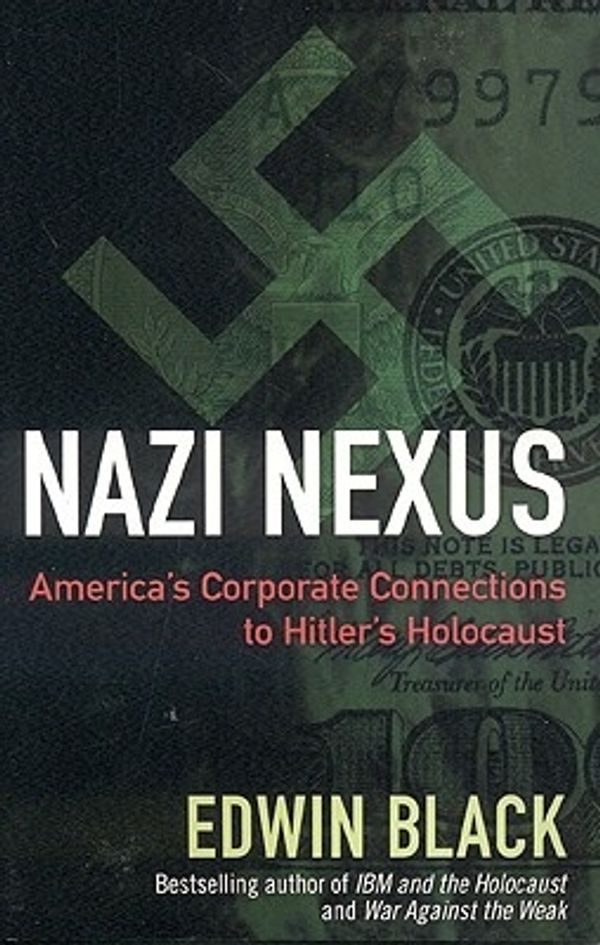 Cover Art for 9780914153092, Nazi Nexus by Edwin Black