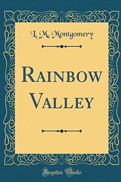 Cover Art for 9780266757825, Rainbow Valley (Classic Reprint) by L. M. Montgomery