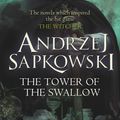 Cover Art for 9781473211575, The Tower of the Swallow by Andrzej Sapkowski