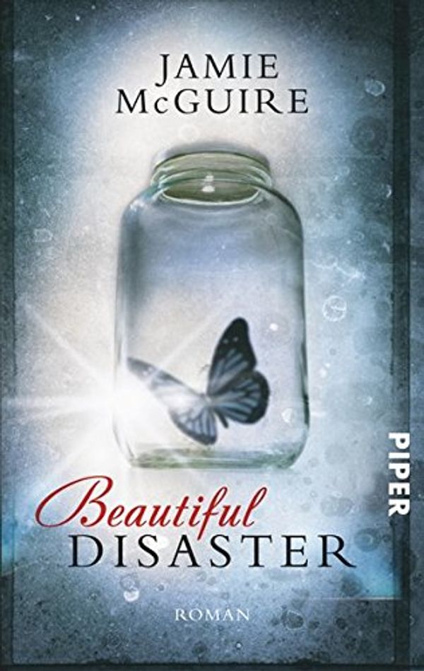 Cover Art for 9783492303347, Beautiful Disaster by Jamie McGuire