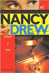Cover Art for B004IGWO74, Without a Trace (Nancy Drew Girl Detective Series #1) by Carolyn Keene by By Carolyn Keene