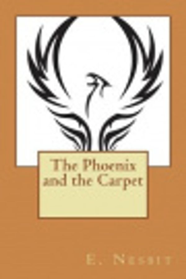 Cover Art for 9781722221942, The Phoenix and the Carpet by E. Nesbit