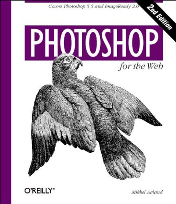 Cover Art for 0636920926412, Photoshop for the Web: Covers Photoshop 5.5 and ImageReady 2.0 by Mikkel Aaland