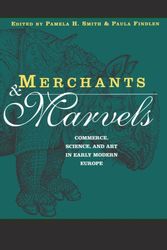 Cover Art for 9780415928168, Merchants and Marvels by Pamela Smith