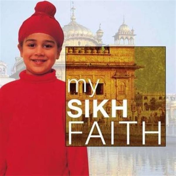 Cover Art for 9781842347379, My Sikh FaithMy Faith by Kaval Singh