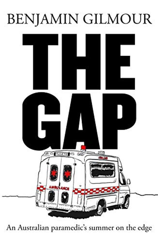 Cover Art for B07SNRNNPW, The Gap: A paramedic’s summer on the edge by Benjamin Gilmour
