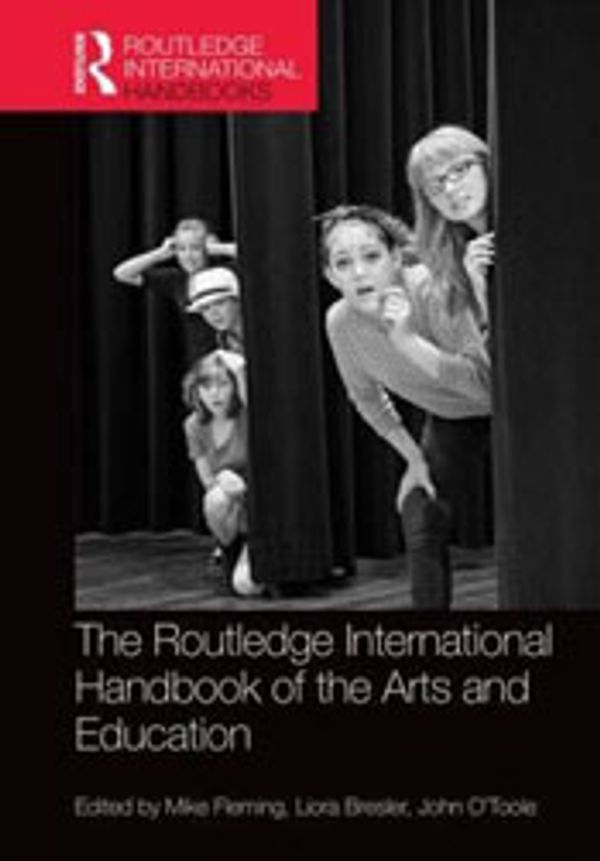 Cover Art for 9780415839211, The Routledge International Handbook of the Arts and Education (Routledge International Handbooks) by Unknown