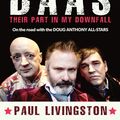 Cover Art for 9781760290764, D.A.A.S.: Their Part in My Downfall by Paul Livingston