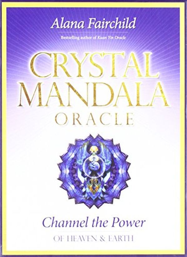 Cover Art for 9781572818422, Crystal Mandala Oracle by Alana Fairchild