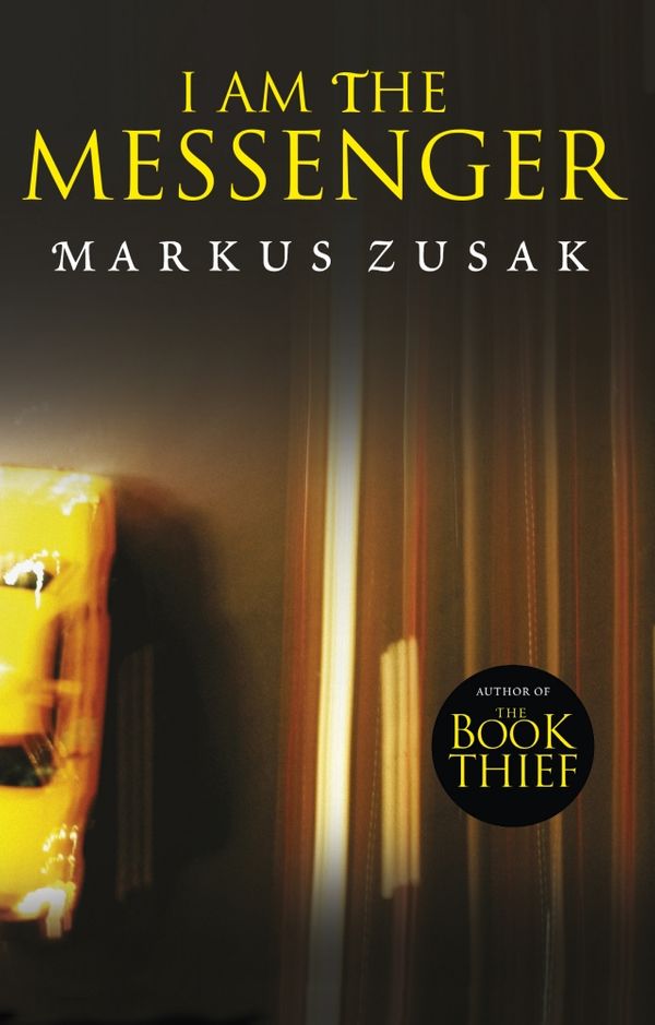 Cover Art for 9781448196036, I Am the Messenger by Markus Zusak