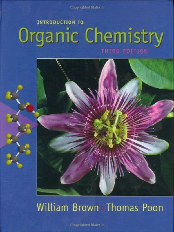 Cover Art for 9780471444510, Introduction to Organic Chemistry by William H. Brown, Thomas Poon