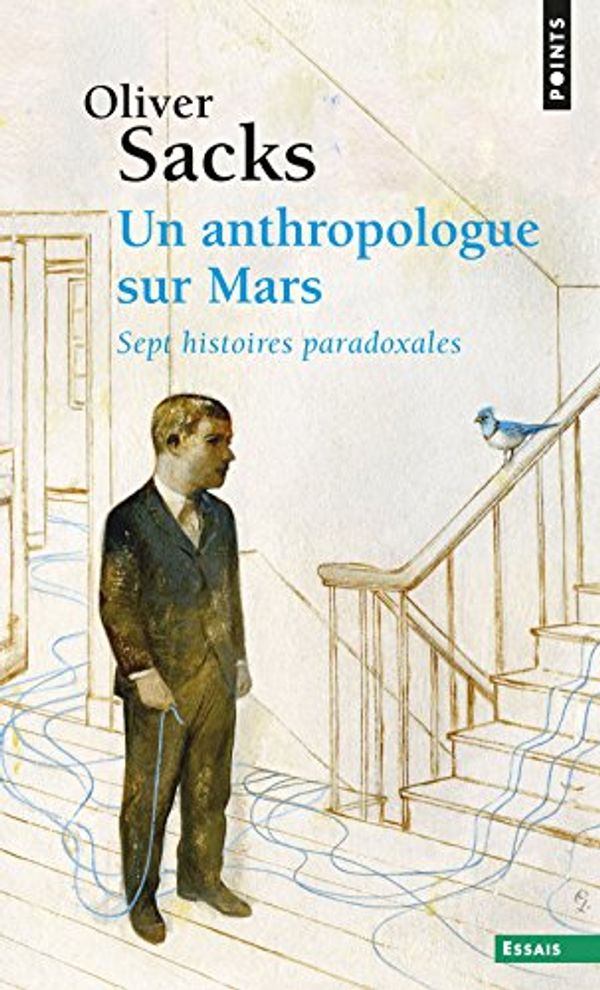 Cover Art for 9782020490955, Un Anthropologue Sur Mars. Sept Histoires Paradoxales by Oliver Sacks