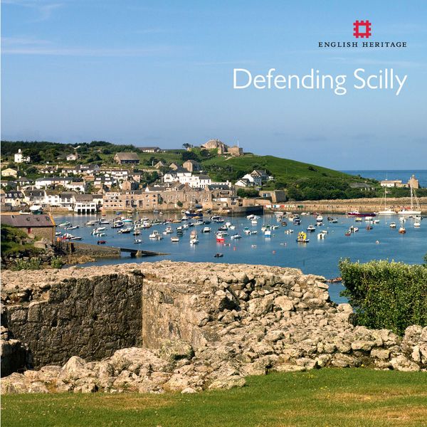 Cover Art for 9781848023246, Defending Scilly by Allan Brodie, Mark Bowden