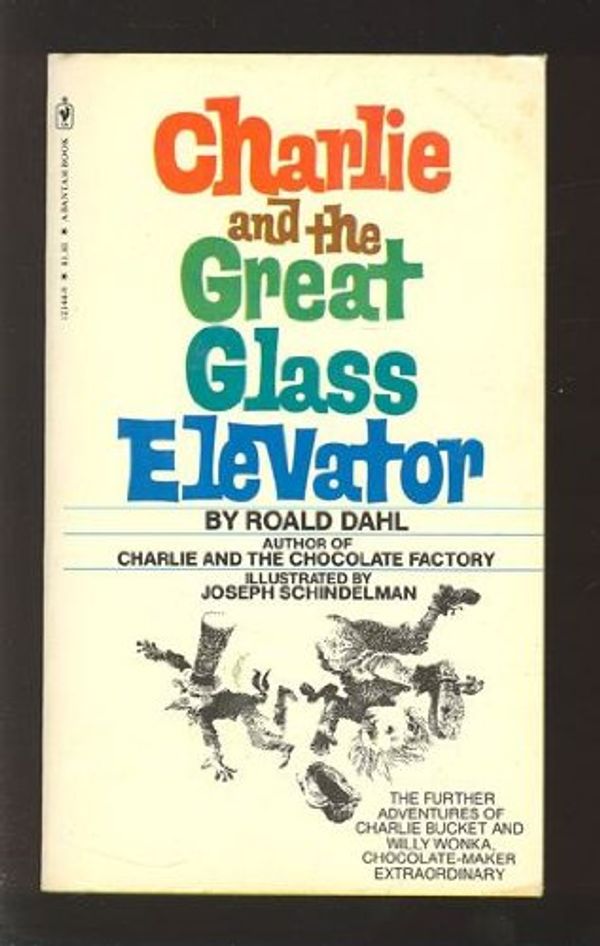 Cover Art for 9780553121445, Charlie and the great glass elevator by Roald Dahl