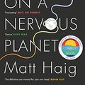 Cover Art for B0792GJ2F3, Notes on a Nervous Planet by Matt Haig