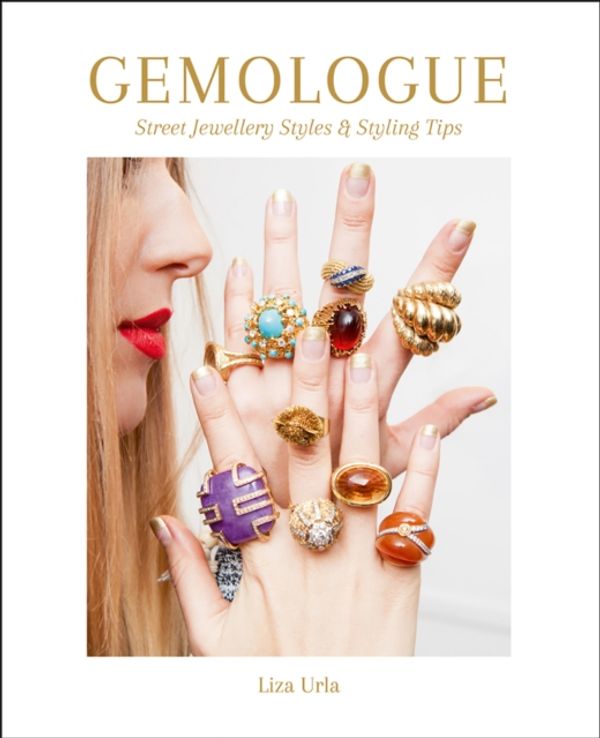 Cover Art for 9781851498819, Gemologue: Jewellery Street Style and Styling Tips by Liza Urla