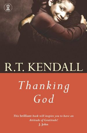 Cover Art for 9780340787076, Thanking God by R.T. Kendall