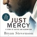 Cover Art for 9780593133934, Just Mercy (Movie Tie-In Edition) by Bryan Stevenson