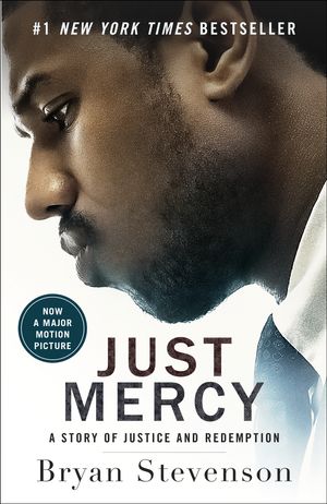Cover Art for 9780593133934, Just Mercy (Movie Tie-In Edition) by Bryan Stevenson