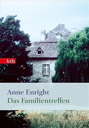 Cover Art for 9783442742592, Das Familientreffen by Anne Enright
