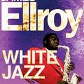 Cover Art for 9780099537892, White Jazz by James Ellroy