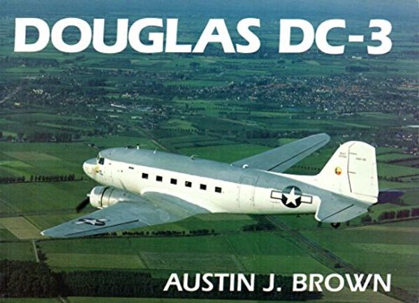 Cover Art for 9780711021839, Douglas DC-3 by A. Brown