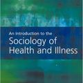 Cover Art for 9780761963998, An Introduction to the Sociology of Health and Illness by Kevin White