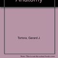 Cover Art for 9780060466237, Principles of Human Anatomy by Gerard J. Tortora