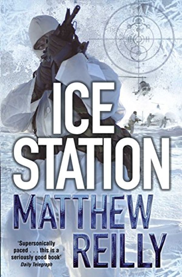 Cover Art for B003GK222A, Ice Station (The Scarecrow Series Book 1) by Matthew Reilly