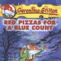 Cover Art for 9780606328852, Red Pizzas for a Blue Count by Geronimo Stilton