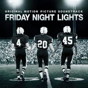 Cover Art for 0602498644102, Friday Night Lights by Original Soundtrack