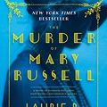 Cover Art for B00UEL0KV4, The Murder of Mary Russell: A novel of suspense featuring Mary Russell and Sherlock Holmes by Laurie R. King