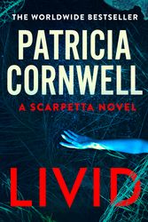 Cover Art for 9781408725825, Livid: The new Kay Scarpetta thriller from the No.1 bestseller by Patricia Cornwell