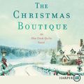 Cover Art for 9780062944276, The Christmas Boutique [Large Print] by Jennifer Chiaverini