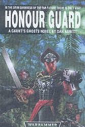 Cover Art for 9781841541518, Honour Guard (Gaunt's Ghosts) by Dan Abnett