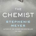 Cover Art for 9780751568233, The Chemist: The compulsive, action-packed new thriller from the author of Twilight by Stephenie Meyer