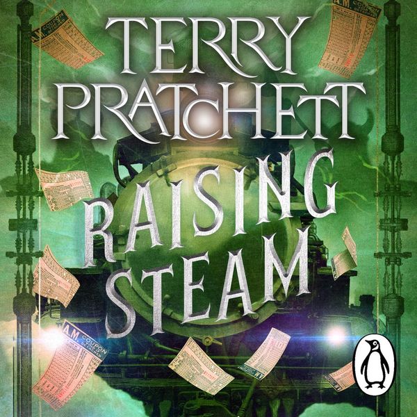 Cover Art for 9781473588301, Raising Steam by Terry Pratchett