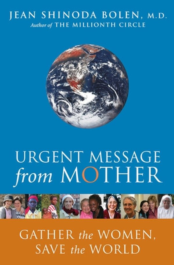 Cover Art for 9781609250331, Urgent Message from Mother by Jean Shinoda Bolen