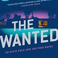 Cover Art for B01M09NRYP, The Wanted (Elvis Cole and Joe Pike Book 17) by Robert Crais