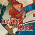 Cover Art for 9781770496323, Hockey Hero by Zachary Hyman