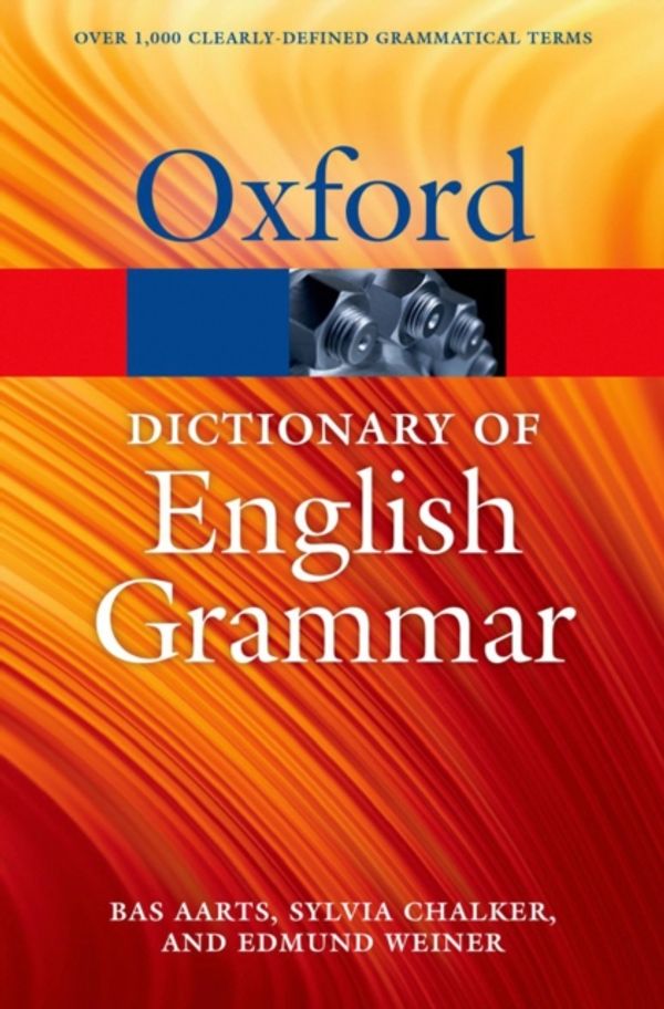 Cover Art for 9780199658237, The Oxford Dictionary of English Grammar by Bas Aarts