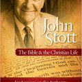 Cover Art for 9780310272977, John Stott on the Bible and the Christian Life by John R.W. Stott