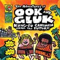 Cover Art for B0169M9SD2, The Adventures of Ook and Gluk: Kung-fu Cavemen from the Future by Dav Pilkey