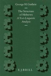 Cover Art for 9789004098664, The Structure of Hebrews by George H. Guthrie