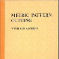 Cover Art for 9780713513295, Metric Pattern Cutting by Winifred Aldrich