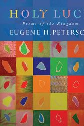 Cover Art for 9781848256248, Holy Luck by Eugene H. Peterson