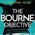 Cover Art for B003NE5TVA, Robert Ludlum's The Bourne Objective: The Bourne Saga: Book Eight (Jason Bourne 8) by Ludlum, Robert, Lustbader, Eric Van