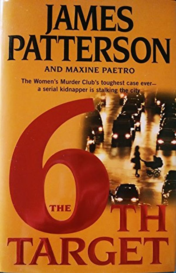 Cover Art for B001E77XTO, The 6th Target by James Patterson