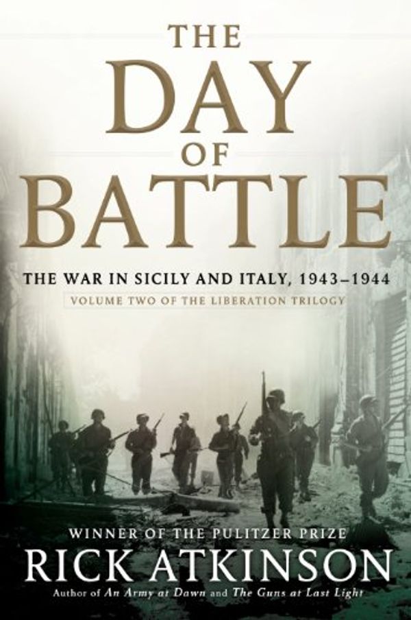 Cover Art for 9781410463869, The Day of Battle by Rick Atkinson